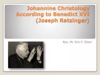Johannine Christology According to Benedict XVI (Joseph Ratzinger )