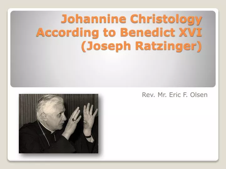 johannine christology according to benedict xvi joseph ratzinger