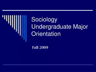 Sociology Undergraduate Major Orientation