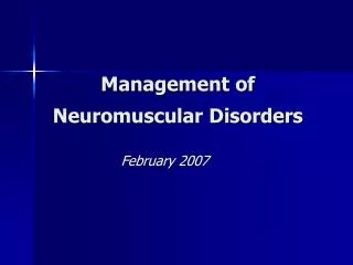 Management of Neuromuscular Disorders