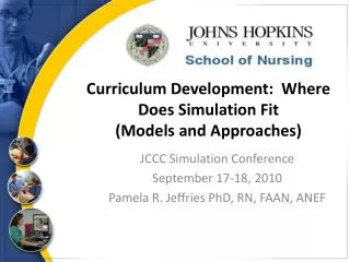 Curriculum Development: Where Does Simulation Fit (Models and Approaches)