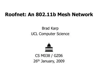 Roofnet: An 802.11b Mesh Network