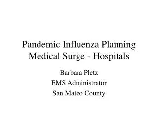 Pandemic Influenza Planning Medical Surge - Hospitals
