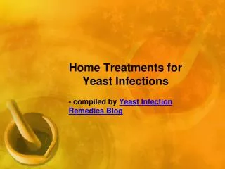 Home Treatments for Yeast Infections