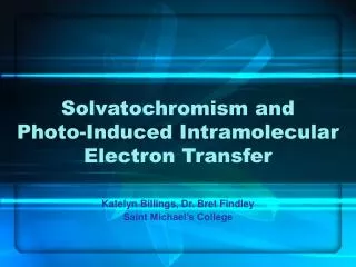 Solvatochromism and Photo-Induced Intramolecular Electron Transfer
