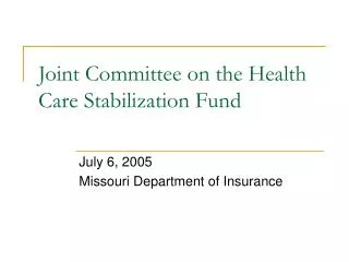Joint Committee on the Health Care Stabilization Fund