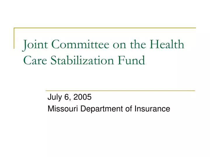 joint committee on the health care stabilization fund