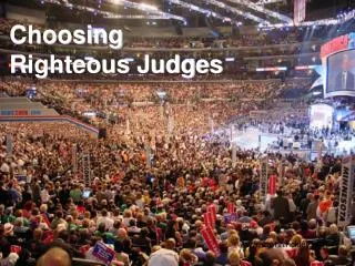 Choosing Righteous Judges