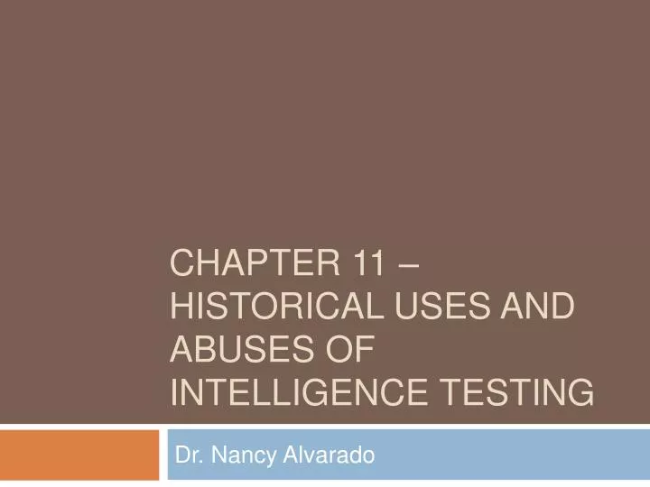 chapter 11 historical uses and abuses of intelligence testing