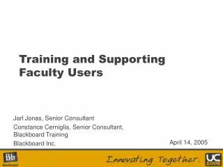 Training and Supporting Faculty Users