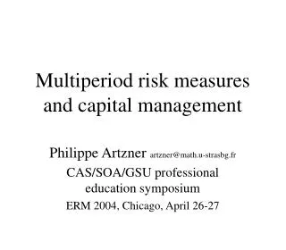 Multiperiod risk measures and capital management