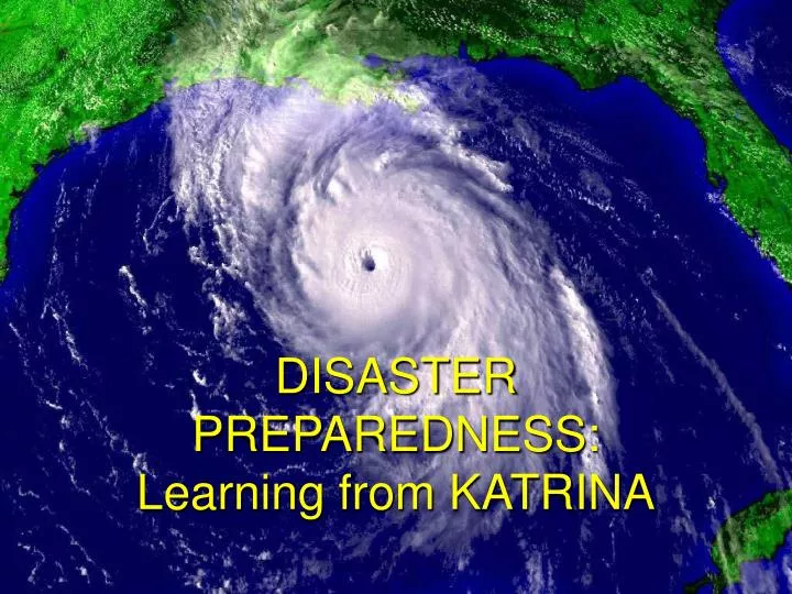 disaster preparedness learning from katrina