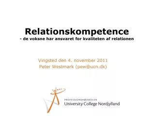 Relationskompetence - de voksne har ansvaret for kvaliteten af relationen