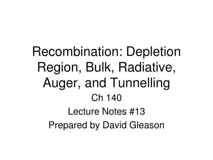 recombination depletion region bulk radiative auger and tunnelling