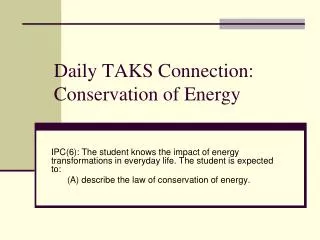 Daily TAKS Connection: Conservation of Energy