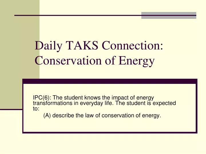 daily taks connection conservation of energy