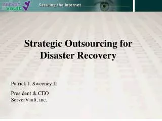 Strategic Outsourcing for Disaster Recovery