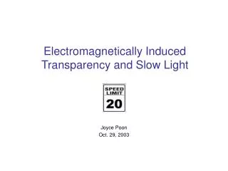 Electromagnetically Induced Transparency and Slow Light