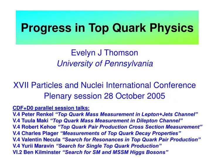 progress in top quark physics