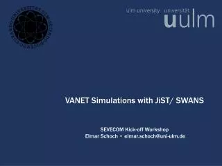 VANET Simulations with JiST/ SWANS