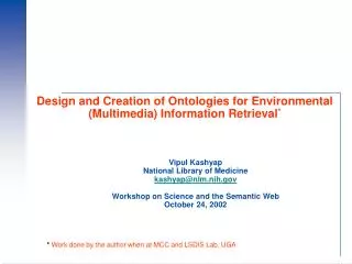 Design and Creation of Ontologies for Environmental (Multimedia) Information Retrieval *