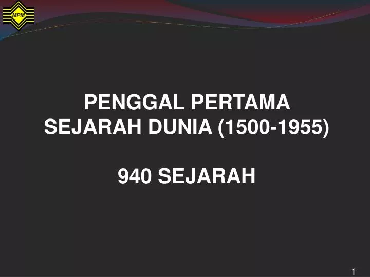 penggal pertama sejarah dunia 1500 1955 940 sejarah