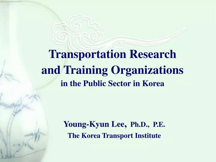 transportation research and training organizations in the public sector in korea