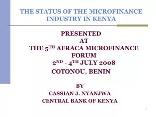 THE STATUS OF THE MICROFINANCE INDUSTRY IN KENYA