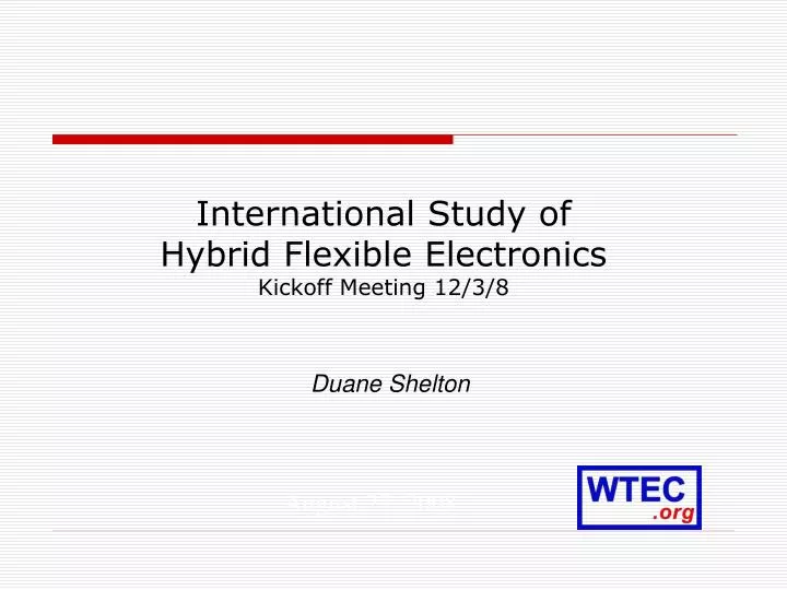 international study of hybrid flexible electronics kickoff meeting 12 3 8