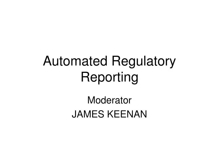 automated regulatory reporting