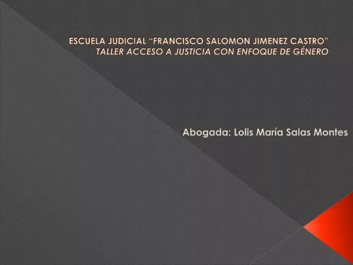 escuela judicial francisco salomon jimenez castro taller acceso a justicia con enfoque de g nero