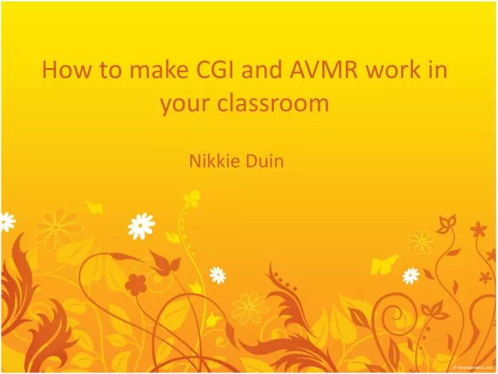 how to make cgi and avmr work in your classroom