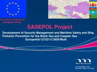 The project is funded by the European Union SASEPOL Project