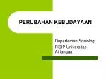 PERUBAHAN KEBUDAYAAN - slide 1