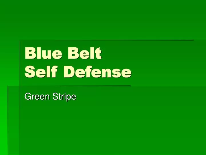 blue belt self defense