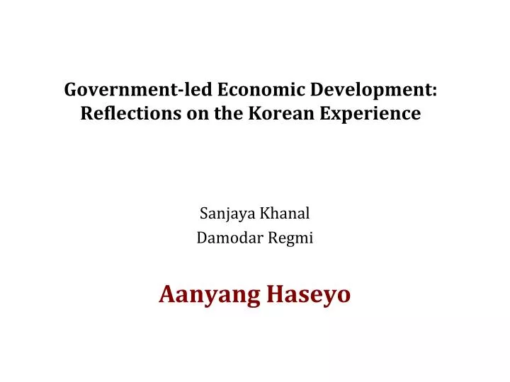 government led economic development reflections on the korean experience