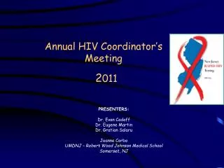 Annual HIV Coordinator’s Meeting 2 011