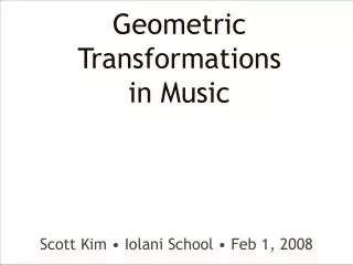 Geometric Transformations in Music