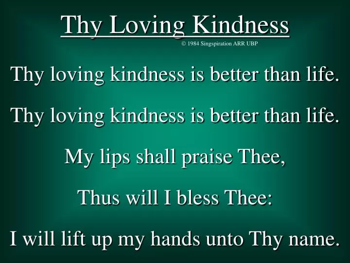 PPT - Thy Loving Kindness PowerPoint Presentation, free download - ID ...