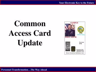 Common Access Card Update