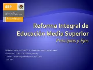 Reforma Integral de Educación Media Superior Principios y Ejes