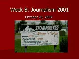Week 8: Journalism 2001