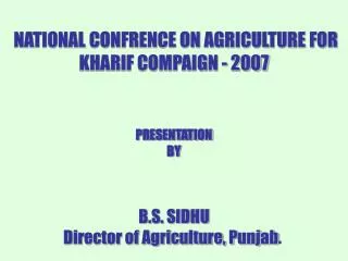 NATIONAL CONFRENCE ON AGRICULTURE FOR KHARIF COMPAIGN - 2007
