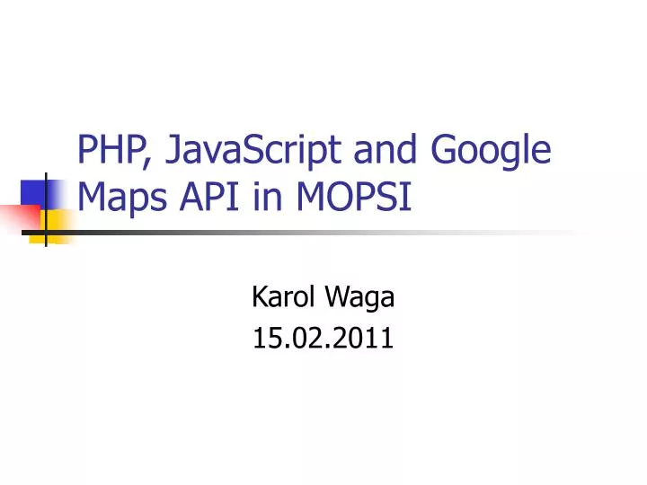 php javascript and google maps api in mopsi