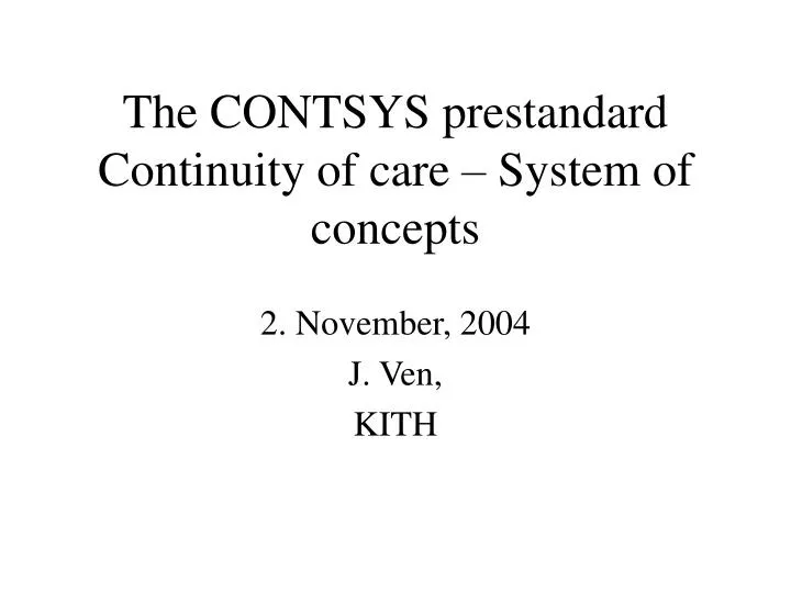 the contsys prestandard continuity of care system of concepts