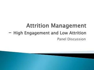 Attrition Management - High Engagement and Low Attrition