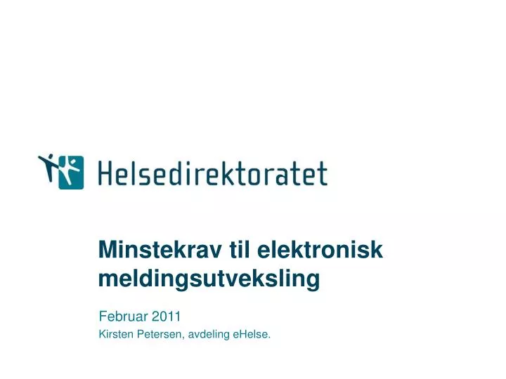 minstekrav til elektronisk meldingsutveksling