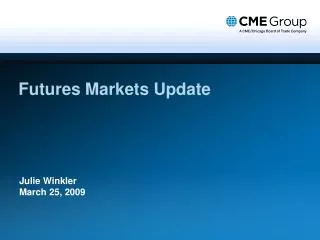 Futures Markets Update