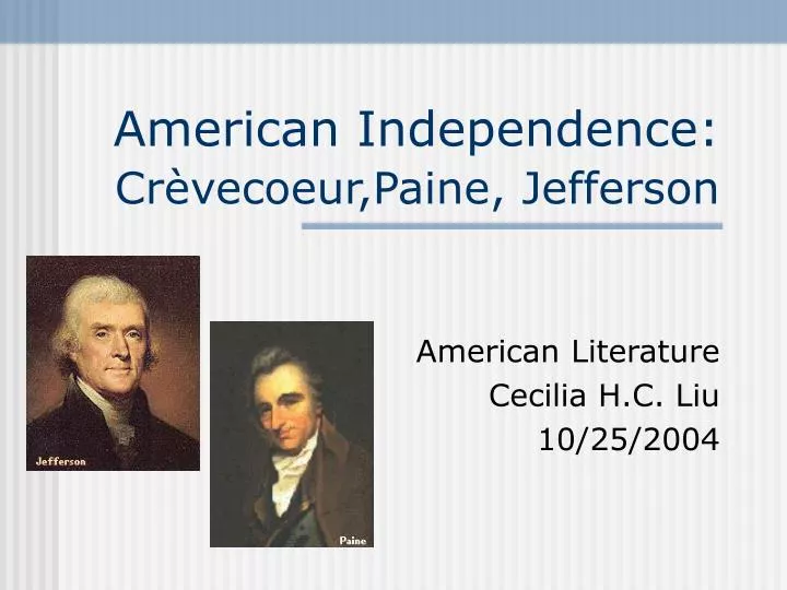 american independence cr vecoeur paine jefferson
