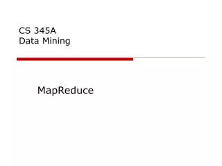CS 345A Data Mining